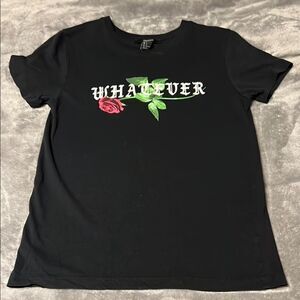 Forever 21 “Whatever” Women’s T-shirt